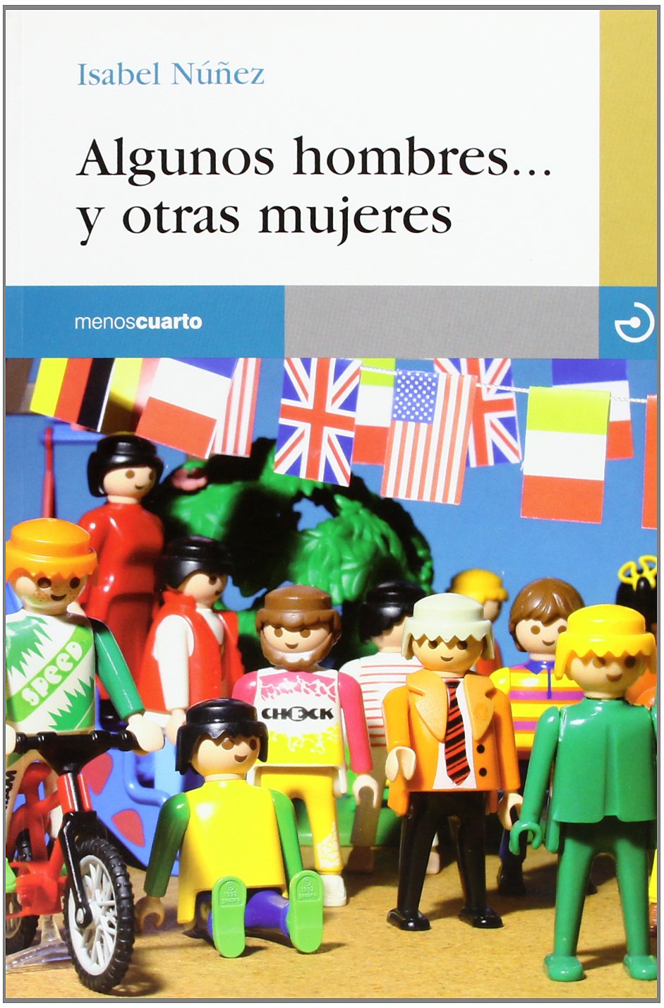 Algunos Hombres...Y Otras Mujeres