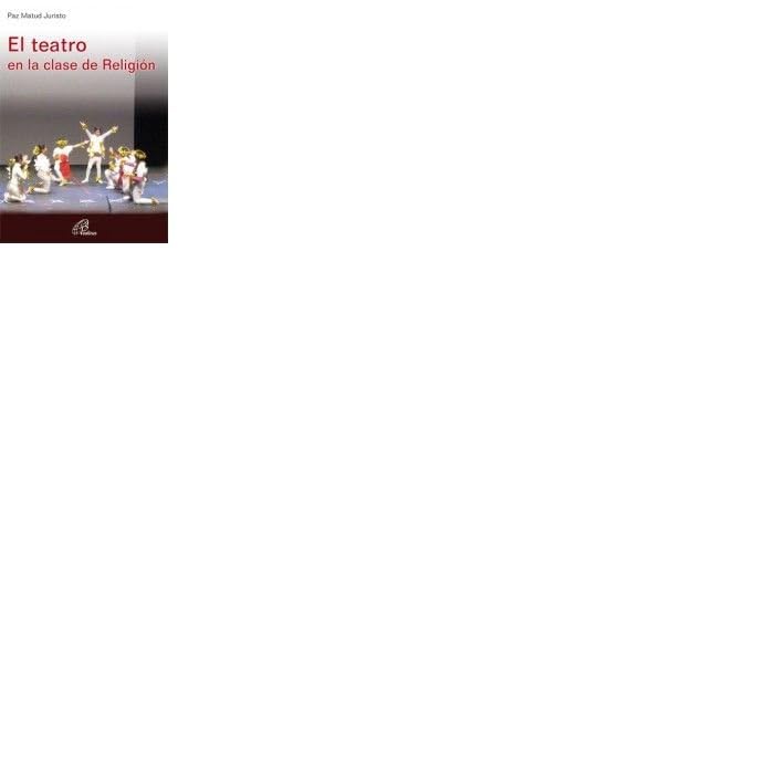 El teatro en la clase de Religión: 16 (Dinamismo y vida)