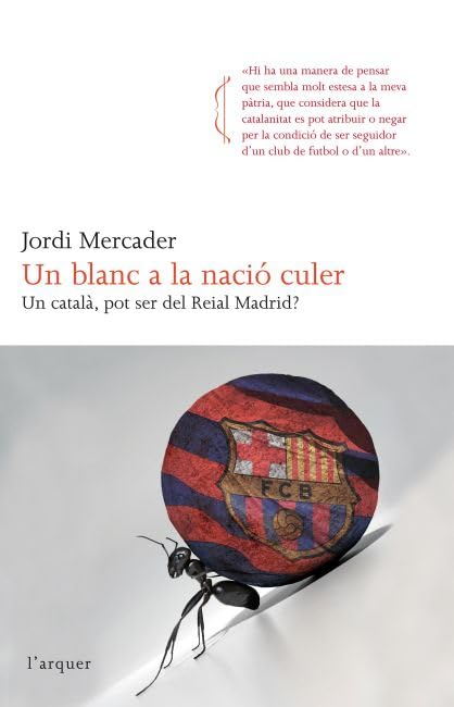 Un blanc a la nació culer (L'arquer)