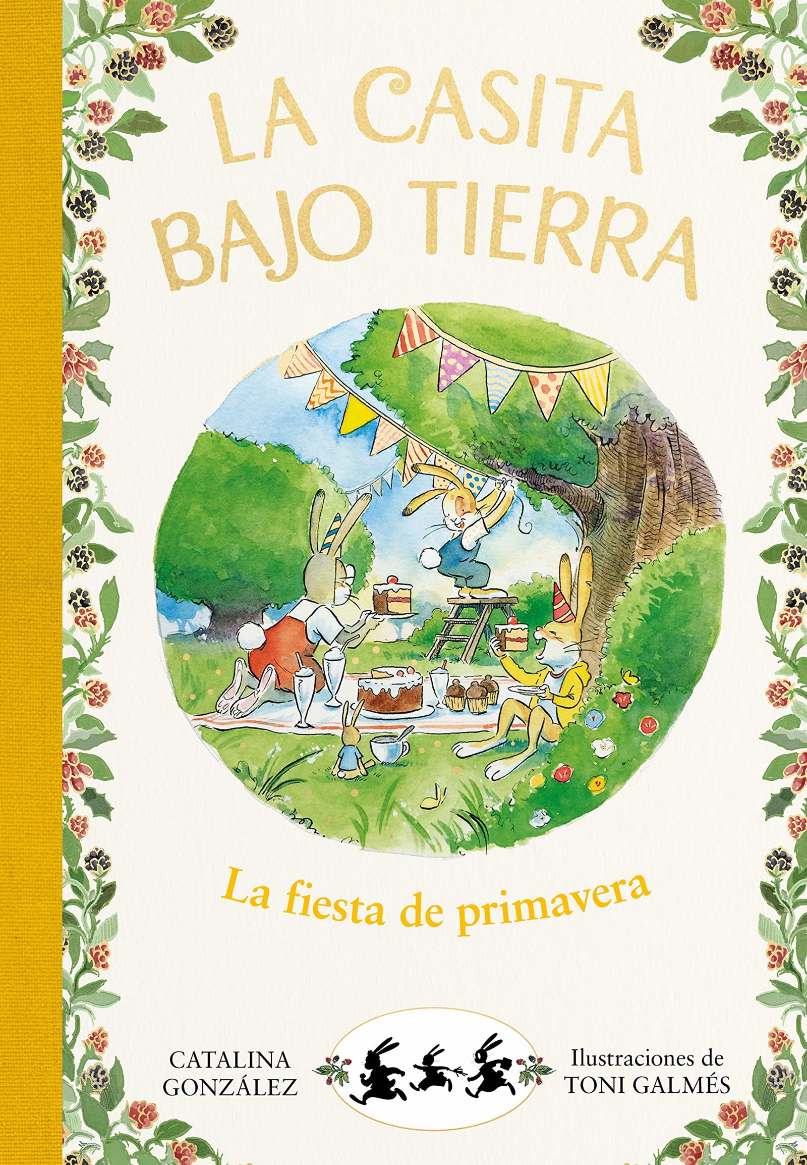 La fiesta de primavera (La casita bajo tierra): 2 (Primeras lecturas)