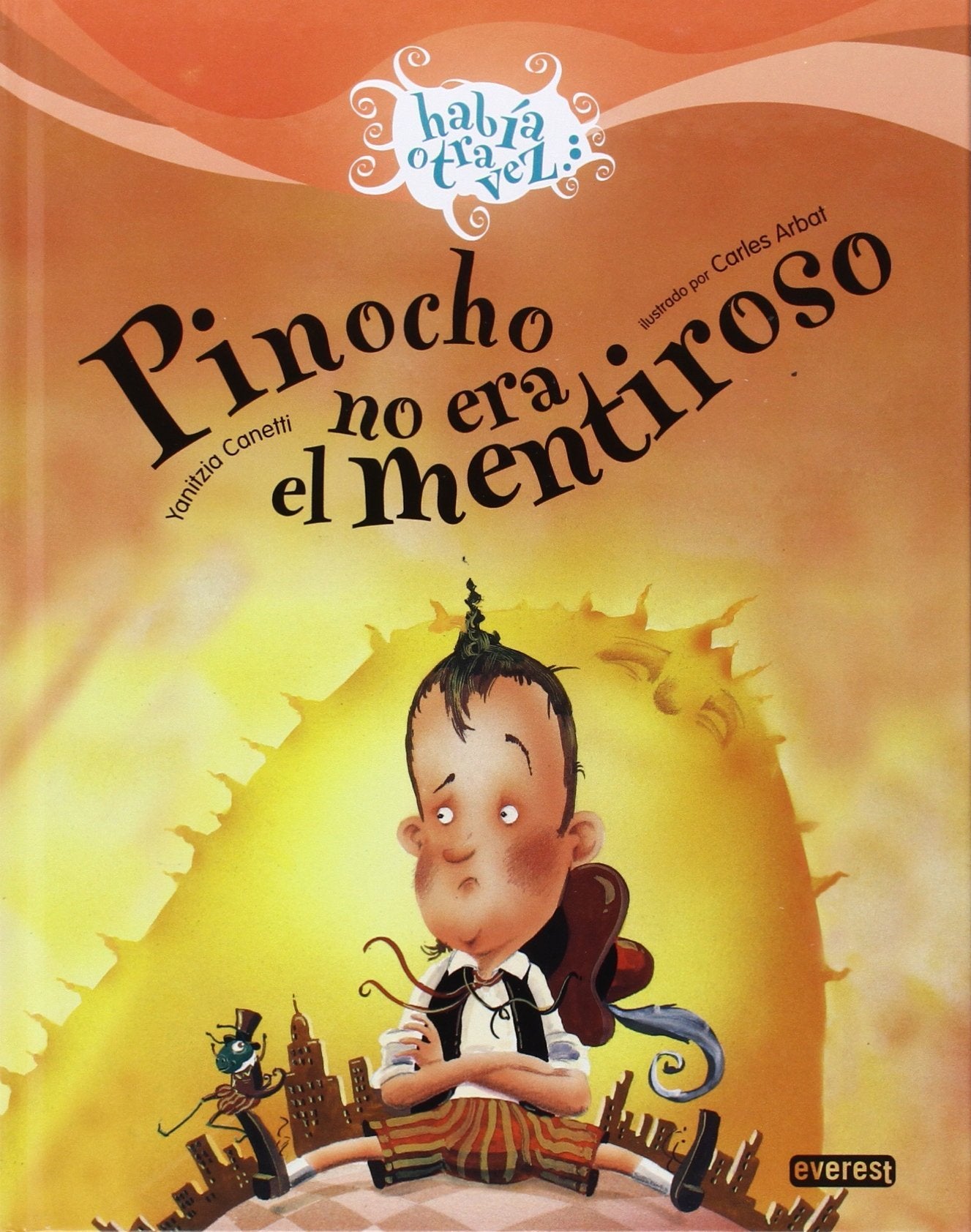 Pinocho no era el mentiroso (Había otra vez)