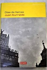 Dias De Llamas/ Days of Flame