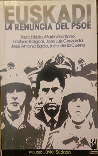 EUSKADI RENUNCIA DEL PSOE (SIN COLECCION)