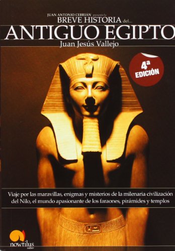 Breve historia del Antiguo Egipto: Viaje por las maravillas, enigmas y misterios de la milenaria civilización del Nilo, el mundo apasionante de los ... y templos sagrados surgidos del desierto: 5