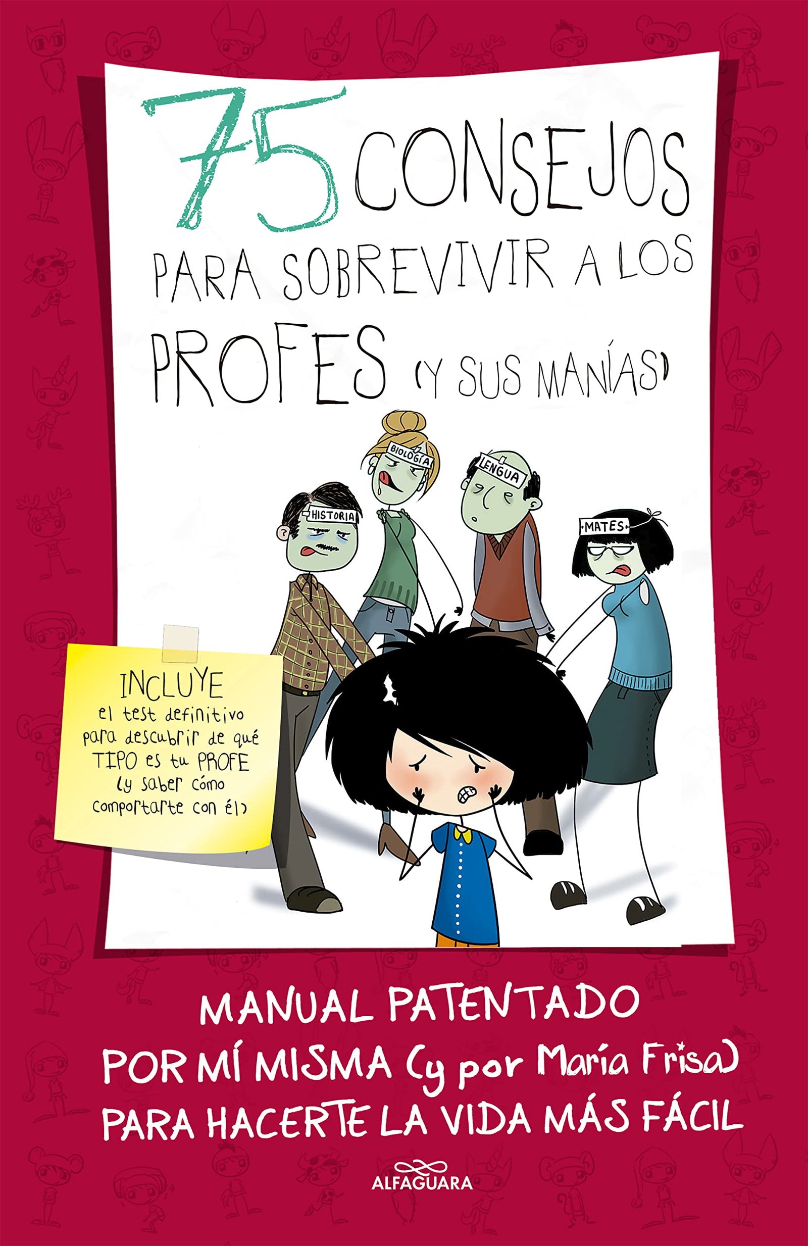 75 consejos para sobrevivir a los profes (y sus manías) (75 Consejos 9) (Jóvenes lectores)