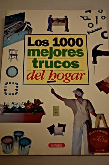 1000 MEJORES TRUCOS DEL HOGAR,LOS (SIN COLECCION)
