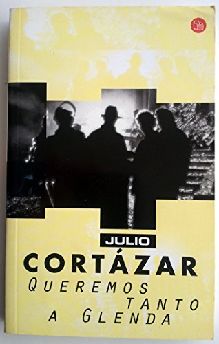 QUEREMOS TANTO A GLENDA PDL JULIO CORTAZAR