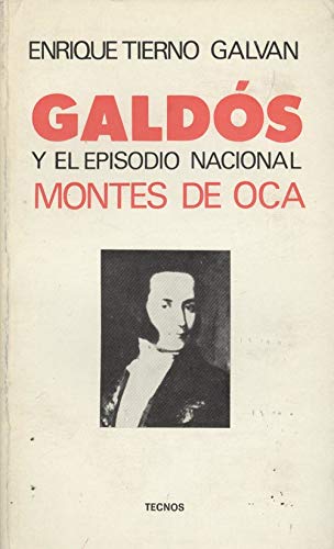 Galdos y el episodio nacional Montes de oca