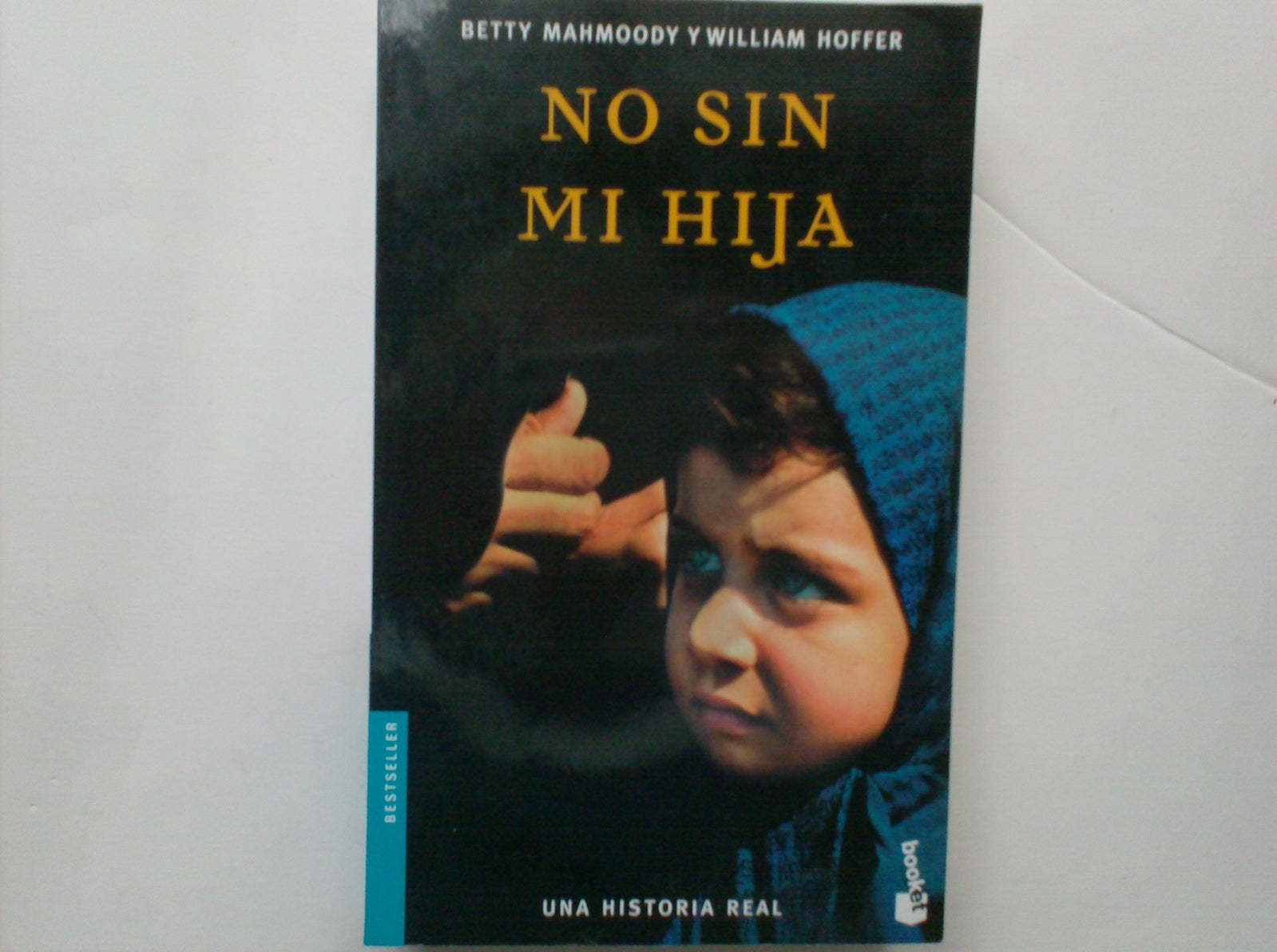 No Sin Mi Hija/ Not Without My Daughter