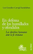 En defensa de los humillados y ofendidos: 137 (Presencia Teológica)