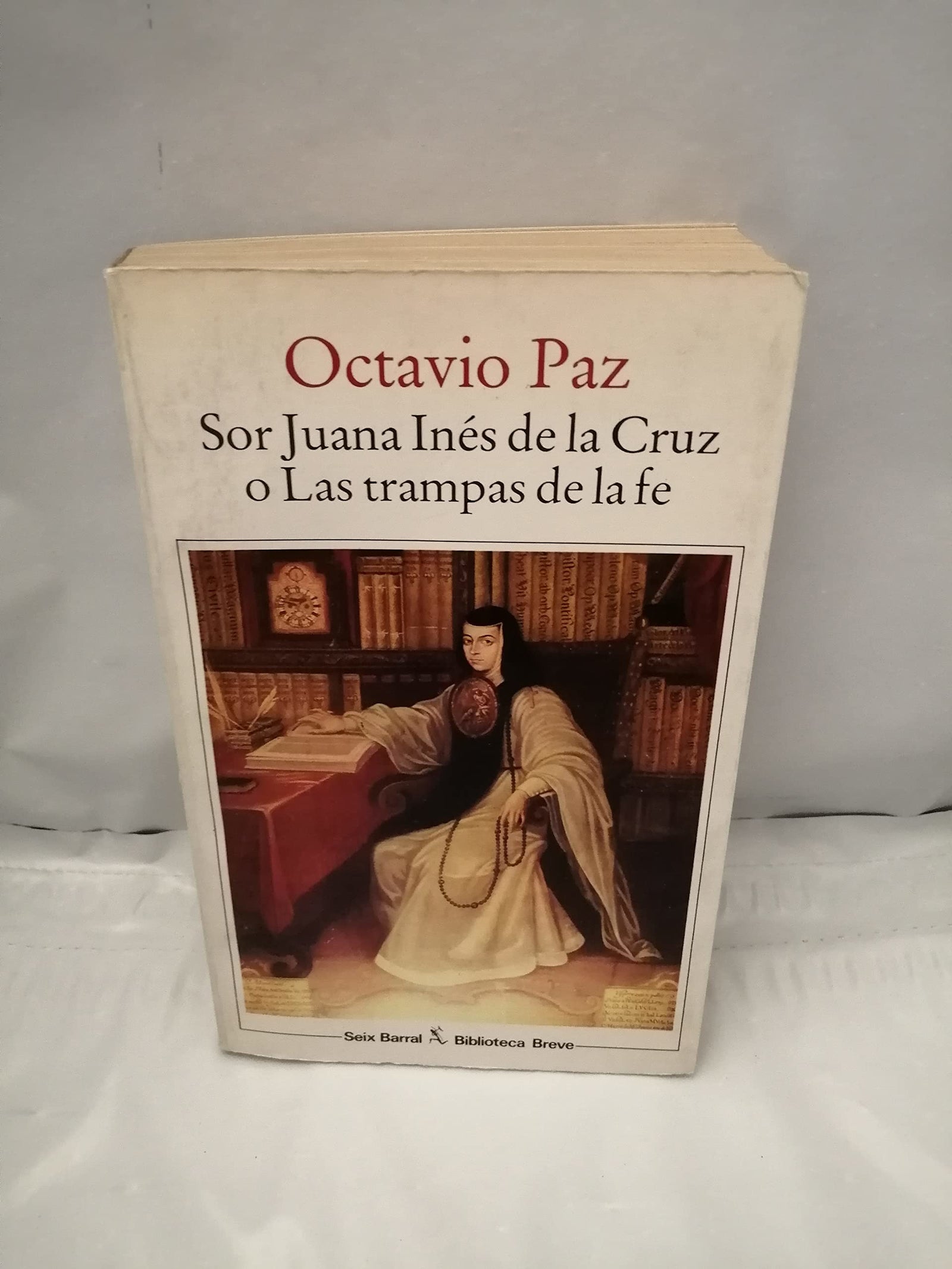 Sor Juana Ines De LA Cruz O Las Trampas De LA Fe