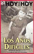 LOS AÑOS DIFICILES