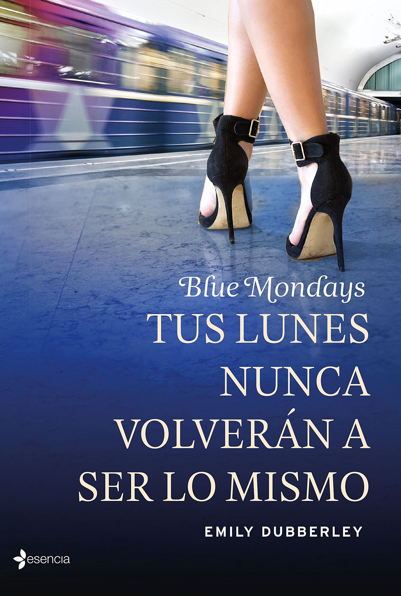 Blue Mondays: Tus lunes nunca volverán a ser lo mismo (Erótica Esencia)