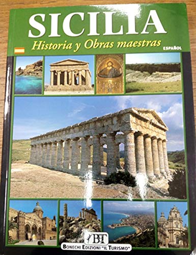 Sicilia. Historia y obras maestras