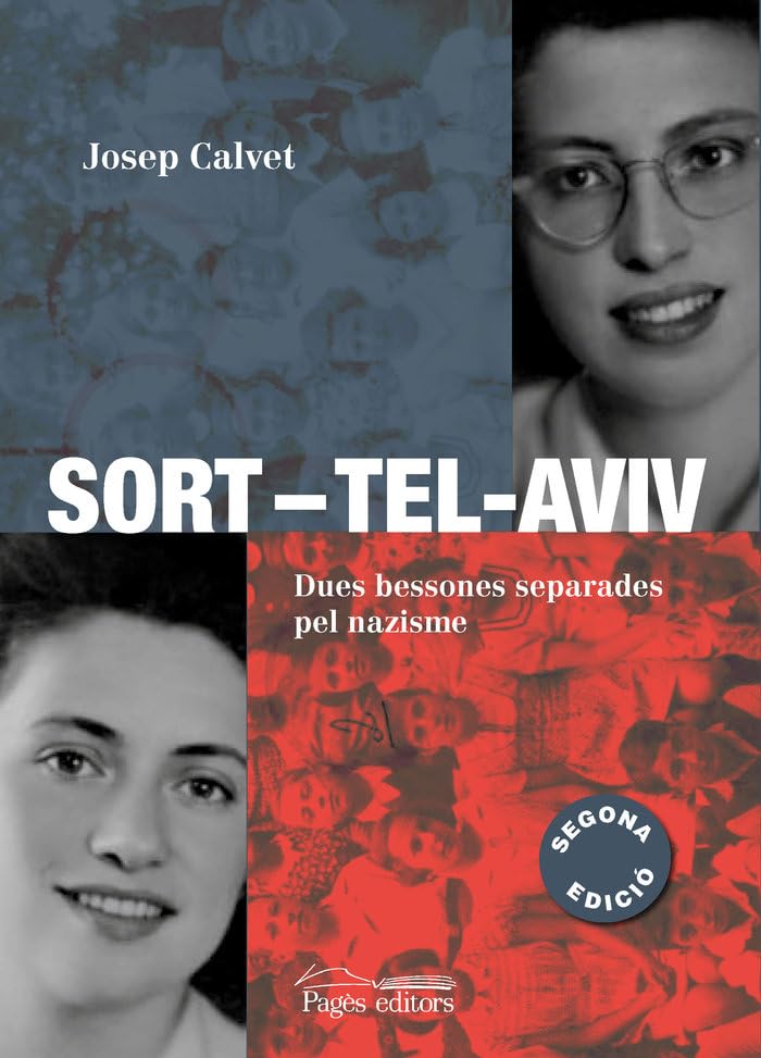 Sort–Tel-Aviv: Dues bessones separades pel nazisme: 116 (Monografies)