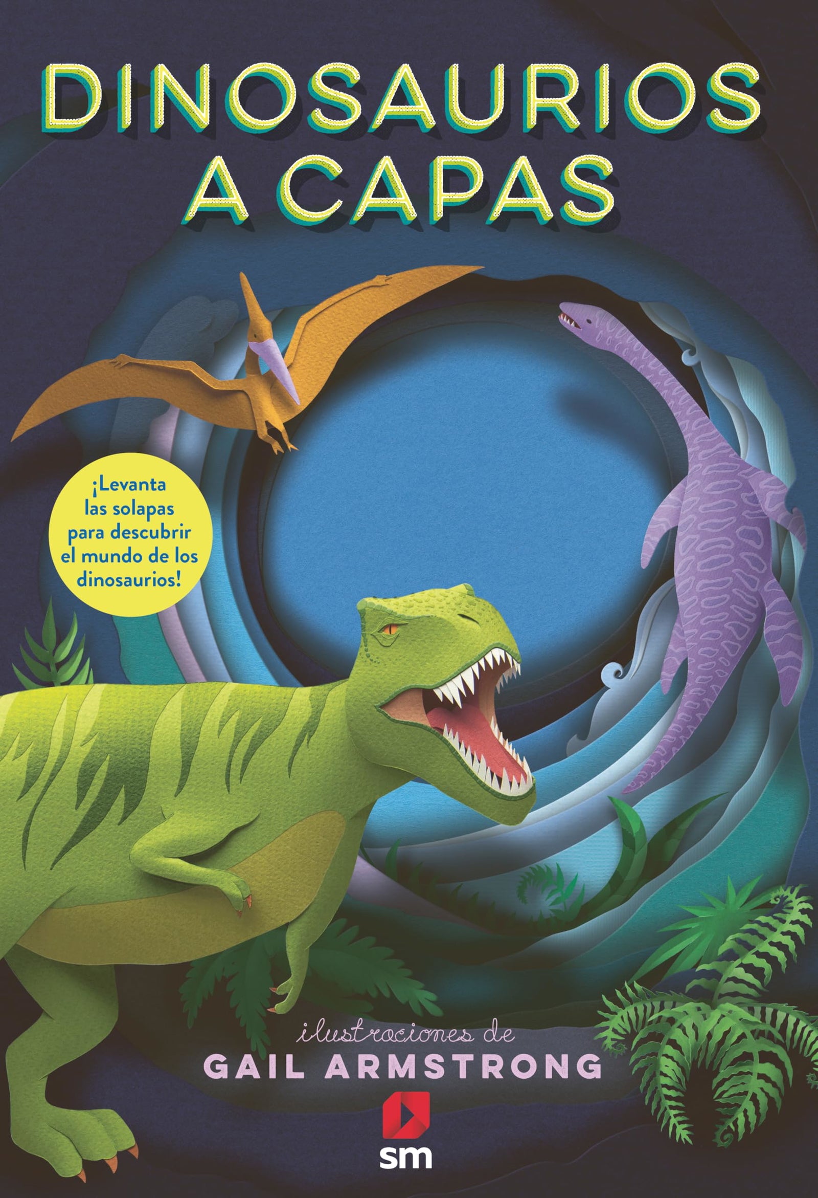 Dinosaurios a capas (Mundo a capas)