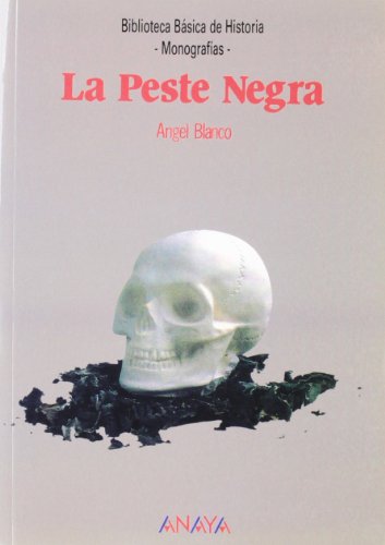 Peste negra, la (Bibl. Basica De La Historia)