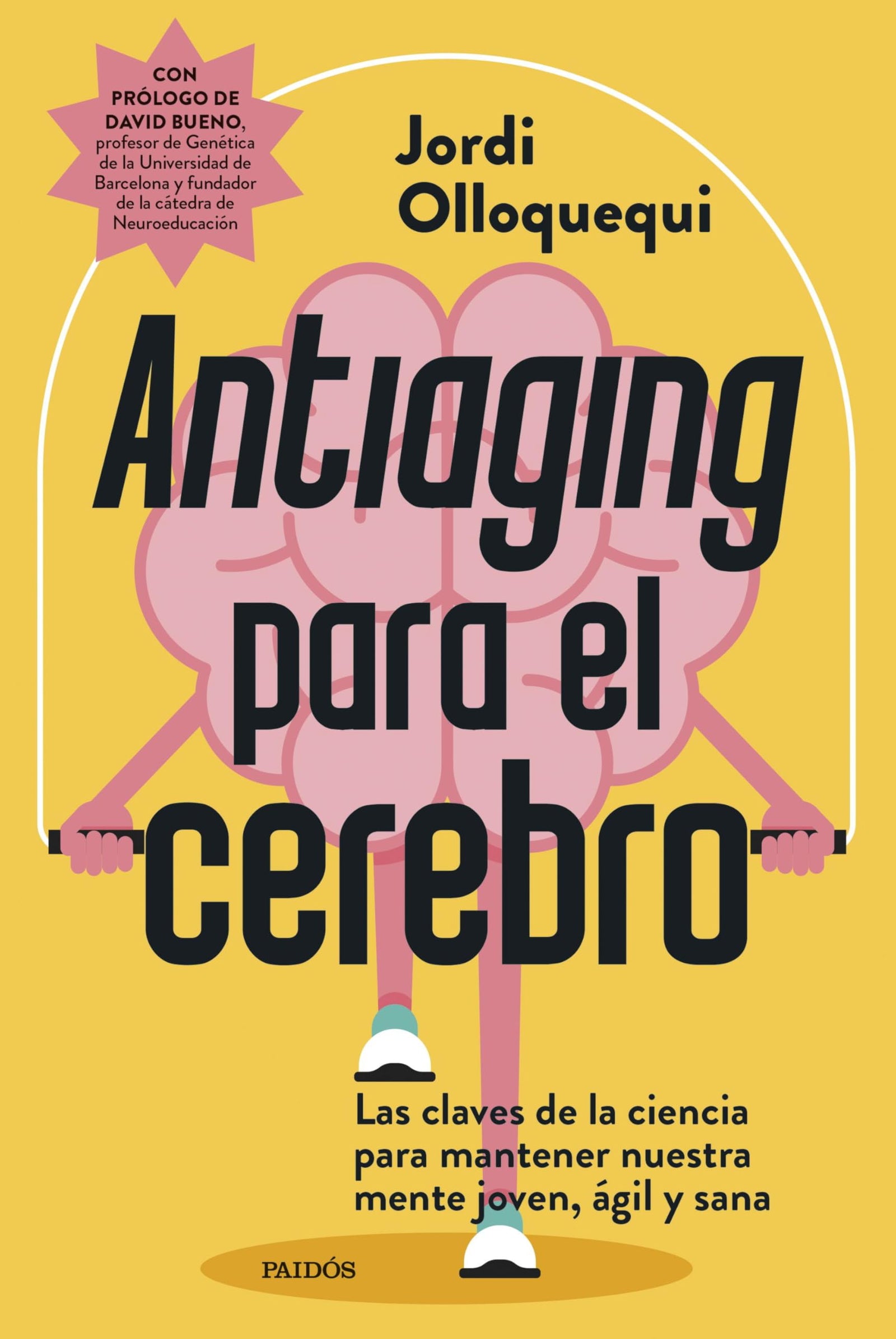 Antiaging para el cerebro: Las claves de la ciencia para mantener nuestra mente joven, ágil y sana (Contextos)