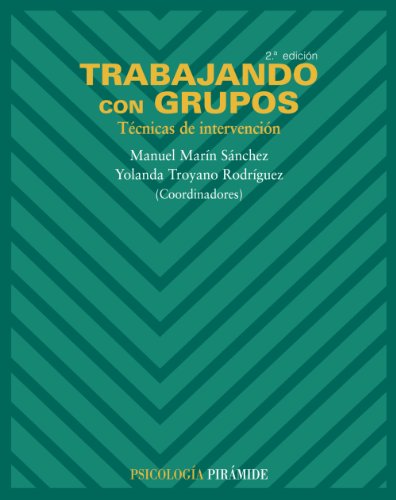 Trabajando con grupos: Técnicas de intervención (Psicología)