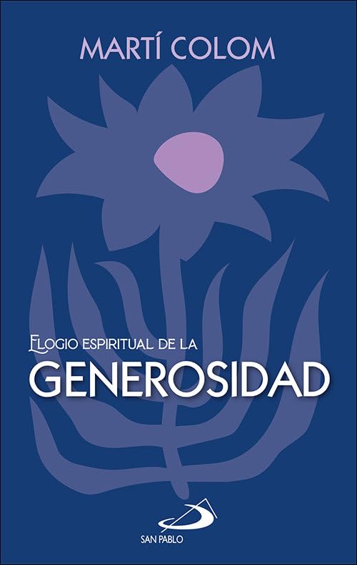 Elogio espiritual de la generosidad (Elogios)