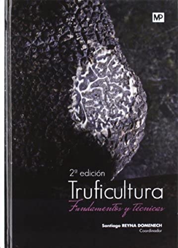 Truficultura. Fundamentos y técnicas (Agricultura)