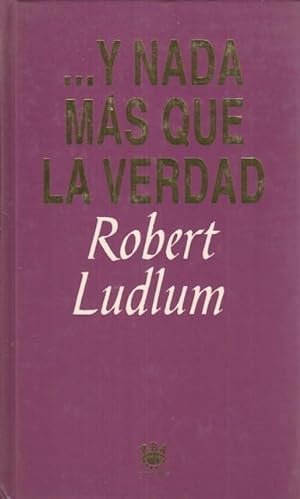 --y nada mas que la verdad