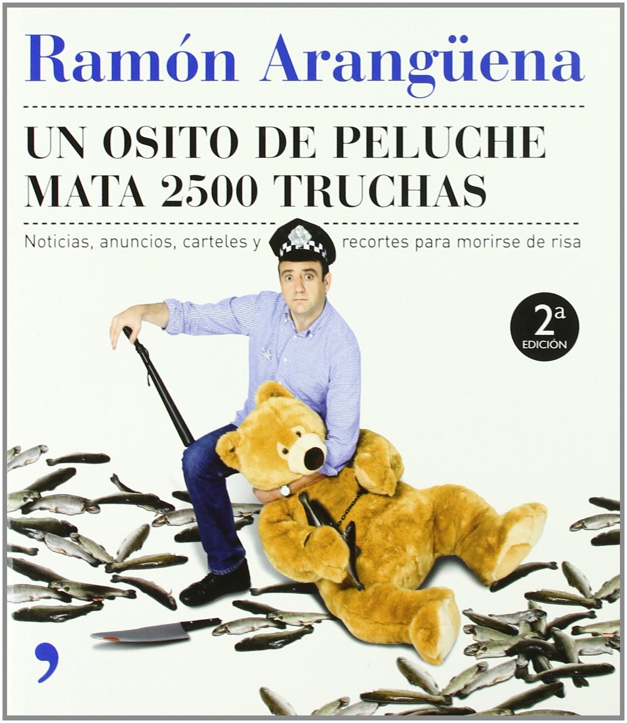 Un osito de peluche mata 2500 truchas: 1 (Temas de Hoy/Humor)
