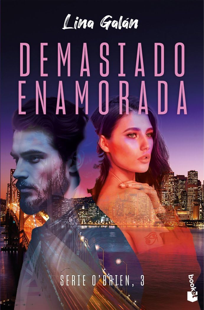 Demasiado enamorada (Serie O'Brien, 3) (Erótica)