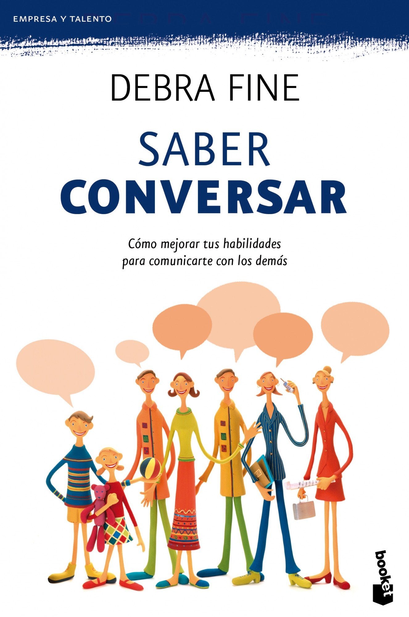 Saber conversar: Cómo mejorar tus habilidades para comunicarte con los demás (Empresa y Talento)