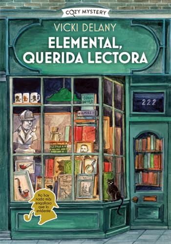 Elemental, querida lectora (Cozy Mystery): Misterios En La Librería Sherlock Holmes / Mysteries in the Sherlock Holmes Bookstore Volume 1