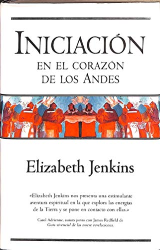 Iniciacion en el corazon de los andes