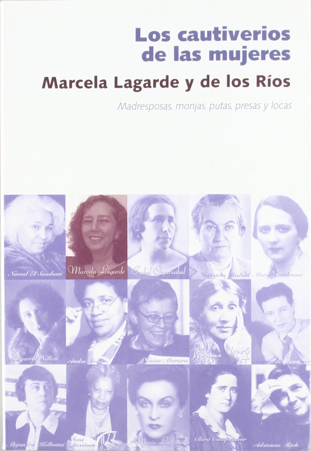 CAUTIVERIOS DE LAS MUJERES,LOS (LA COSECHA DE NUESTRAS MADRES)