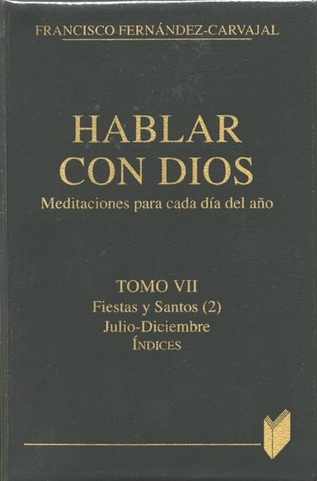 Hablar con Dios. Tomo VII: Julio-diciembre. Índices: 7