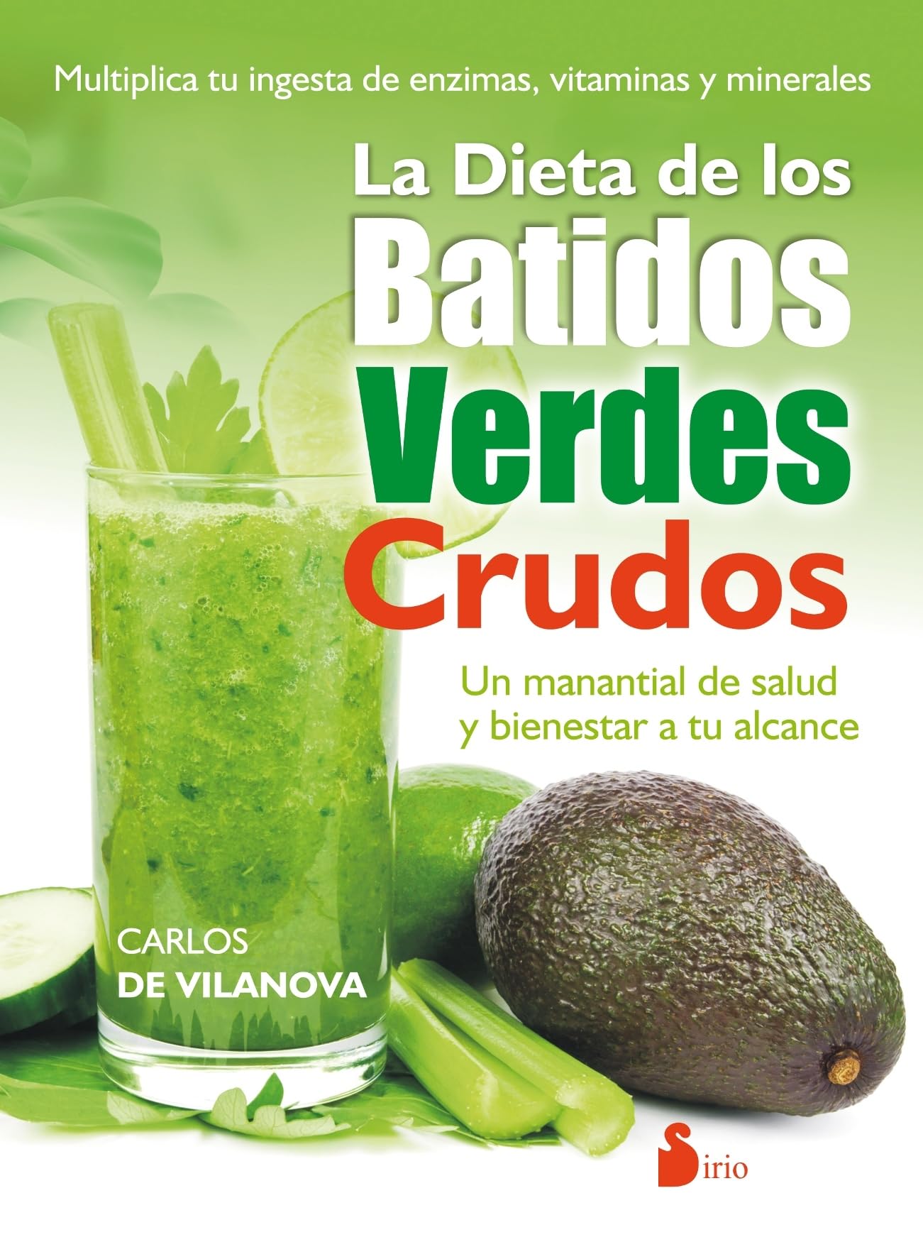 Dieta de los batidos verdes crudos (ALIMENTACION Y SALUD)