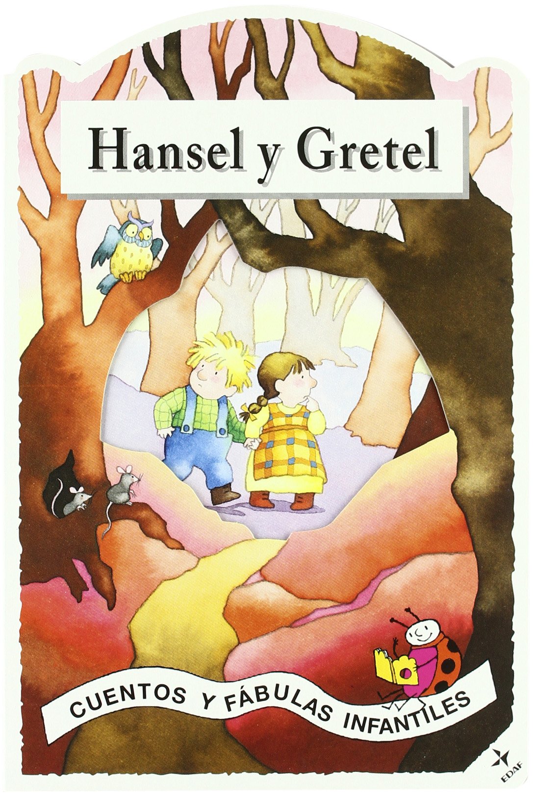Hansel Y Gretel (Cuentos y Fábulas Infantiles)
