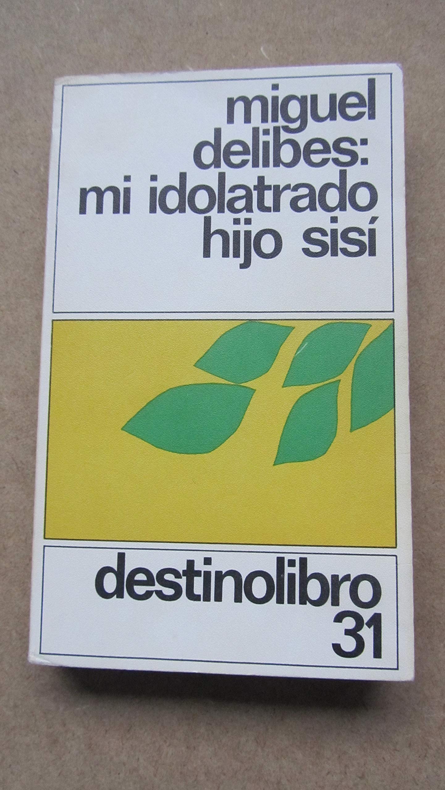 Mi Idolatrado Hijo Sisi