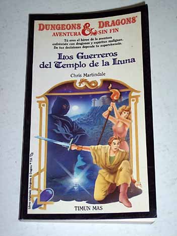 Los Guerreros Del Templo De LA Luna (DUNGEONS AND DRAGONS AVENTURA SIN FIN/DUEL OF THE MASTERS)