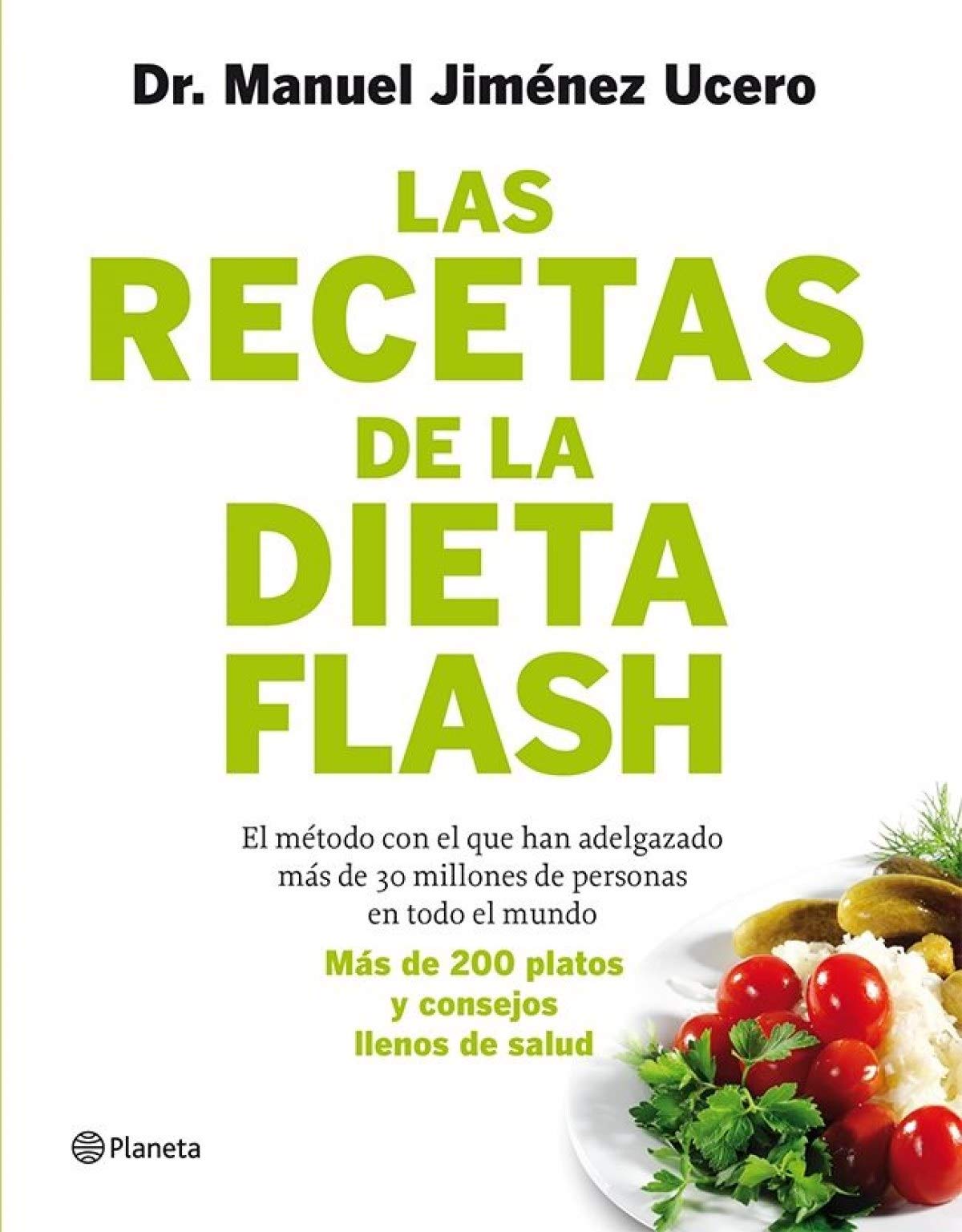 Las recetas de la Dieta Flash: Más de 200 platos y consejos llenos de salud (Prácticos)