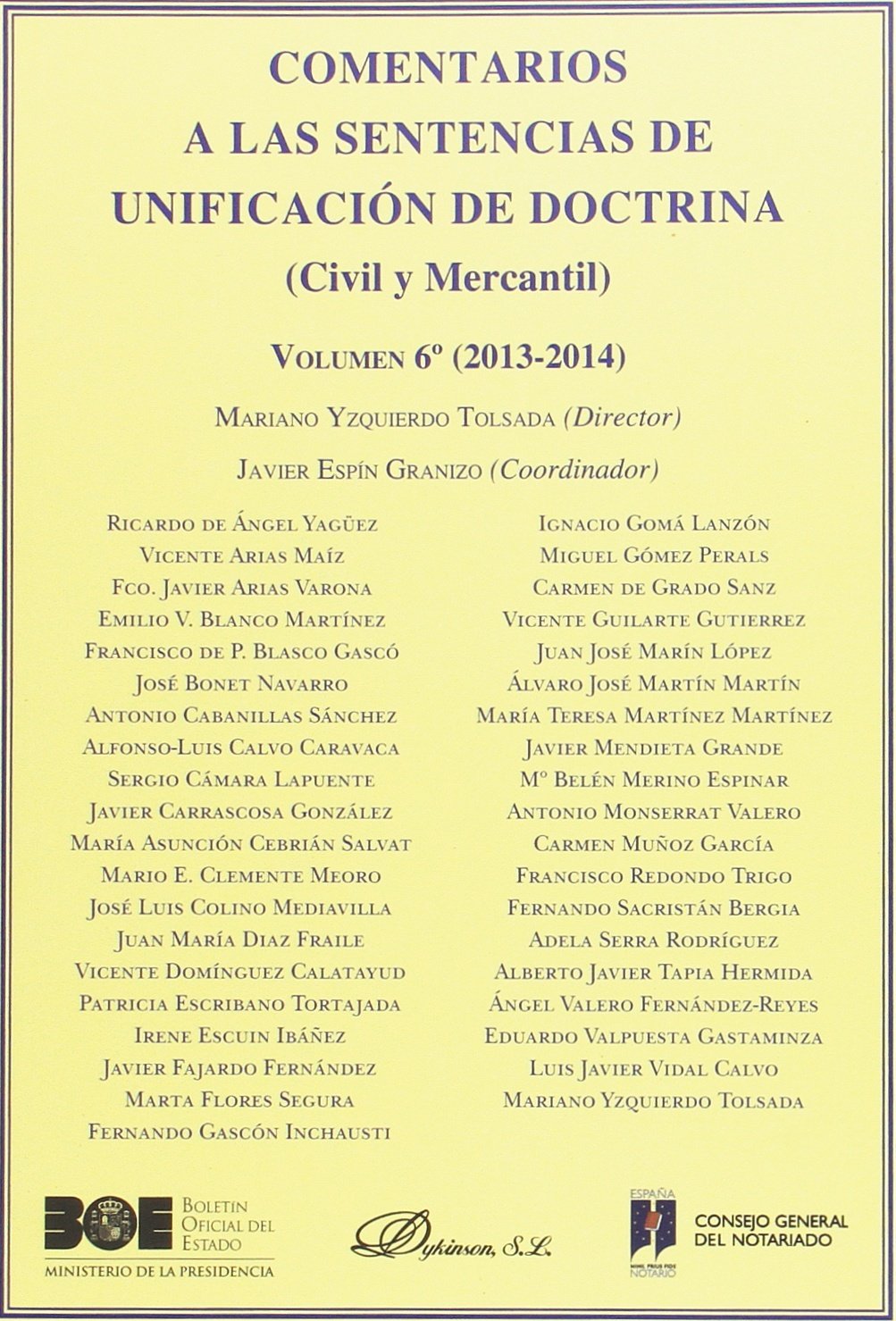 Comentarios a las Sentencias de Unificación de Doctrina. Civil y Mercantil. 2013-2014