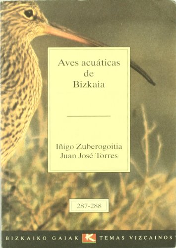 Aves Acuaticas De Bizkaia (Bizkaiko Gaiak Temas Vizcai)