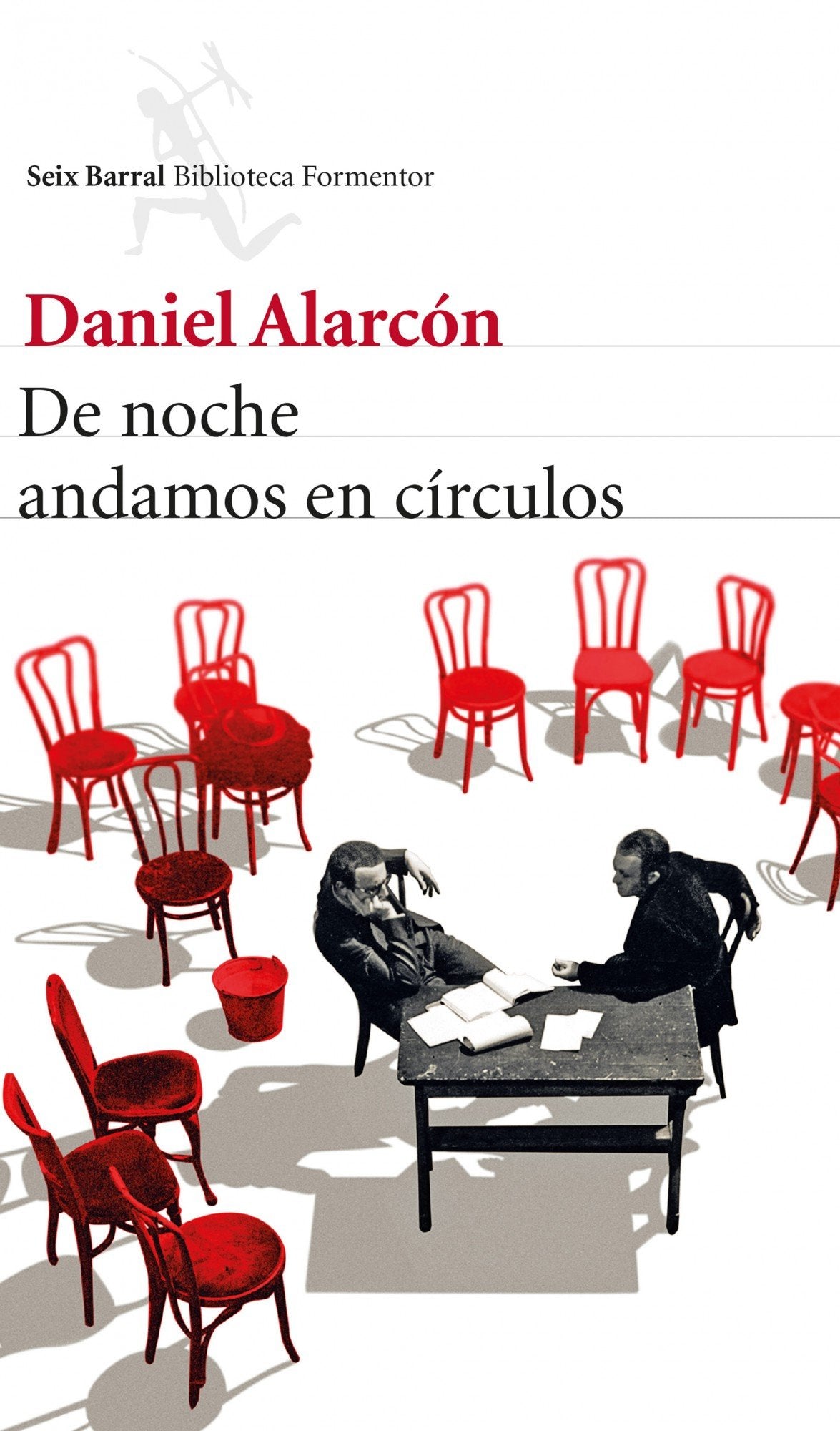 De noche andamos en círculos (Biblioteca Formentor)