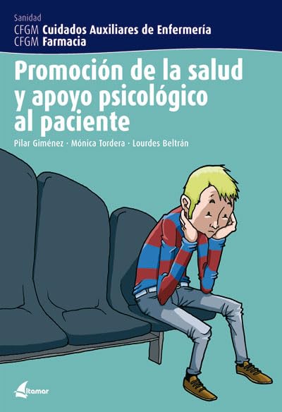 Promoción de la salud y apoyo psicológico al paciente (CFGM CUIDADOS AUXILIARES DE ENFERMERIA)