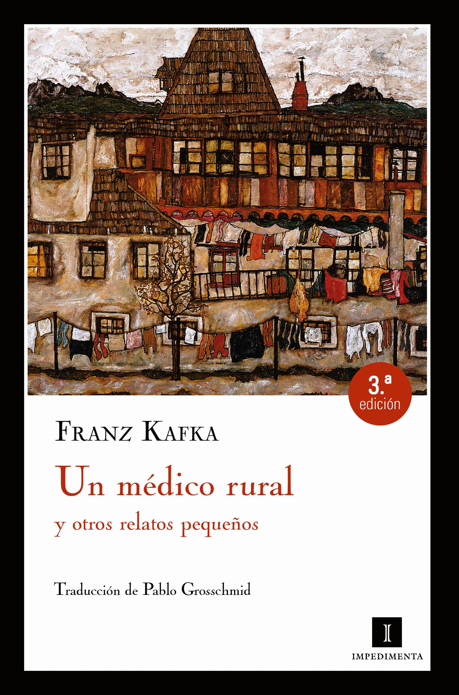 Un Medico Rural 2ｦed: y otros relatos pequeños: 23 (Impedimenta)