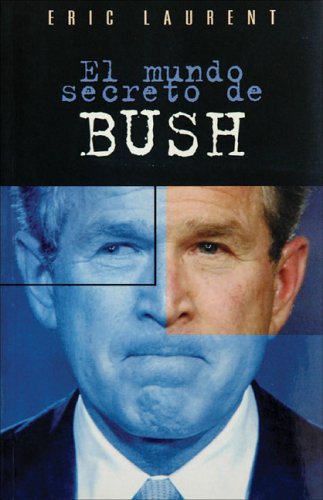 Mundo secreto de bush, el