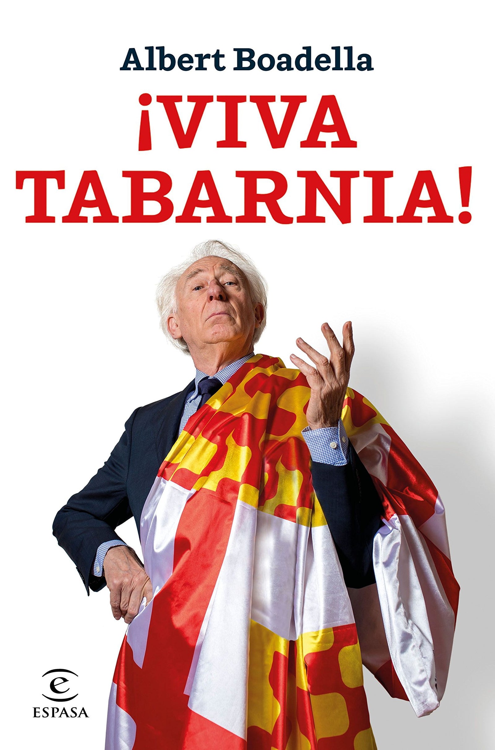¡Viva Tabarnia!: Prólogo de Mario Vargas Llosa (SIN COLECCION)