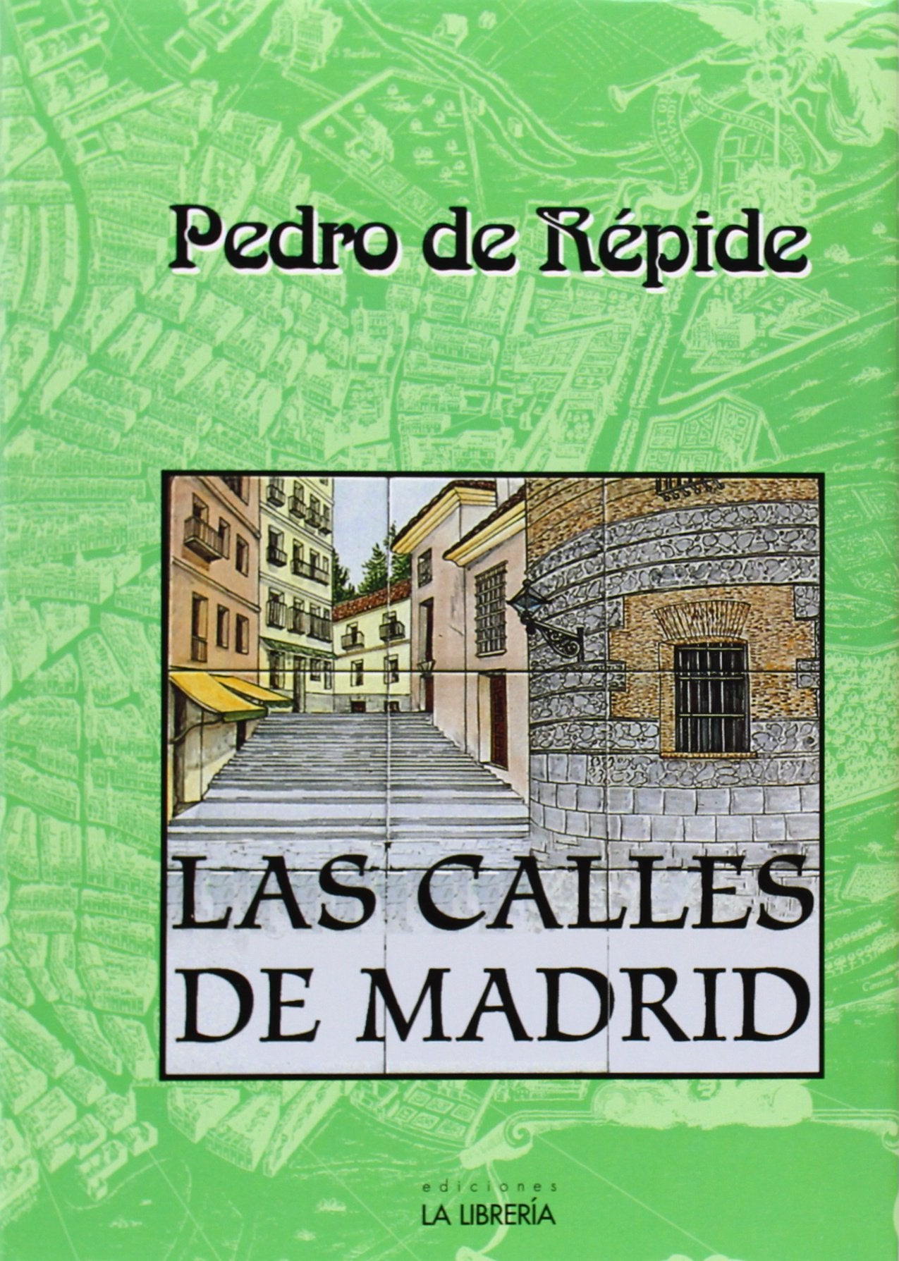 Las calles de Madrid (SIN COLECCION)