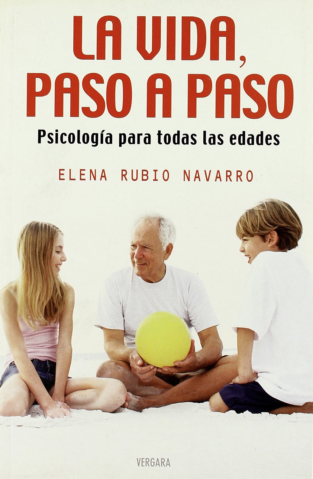 LA VIDA, PASO A PASO (VIVIR MEJOR)