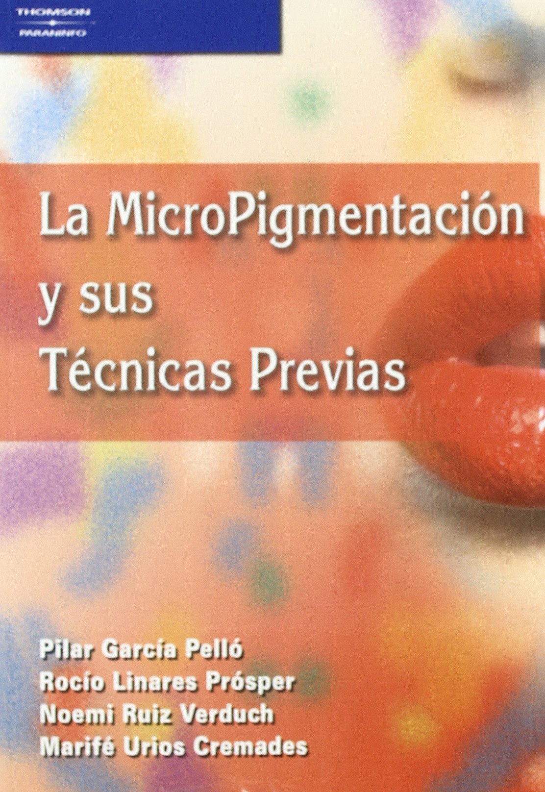 La micropigmentación y sus técnicas previas (Imagen Personal)