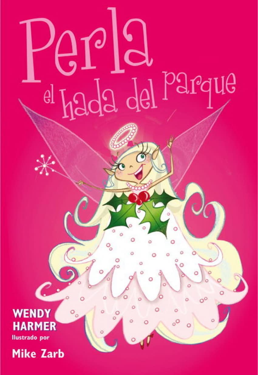 Perla 4-6 - Perla, el hada del parque (Primeras lecturas)