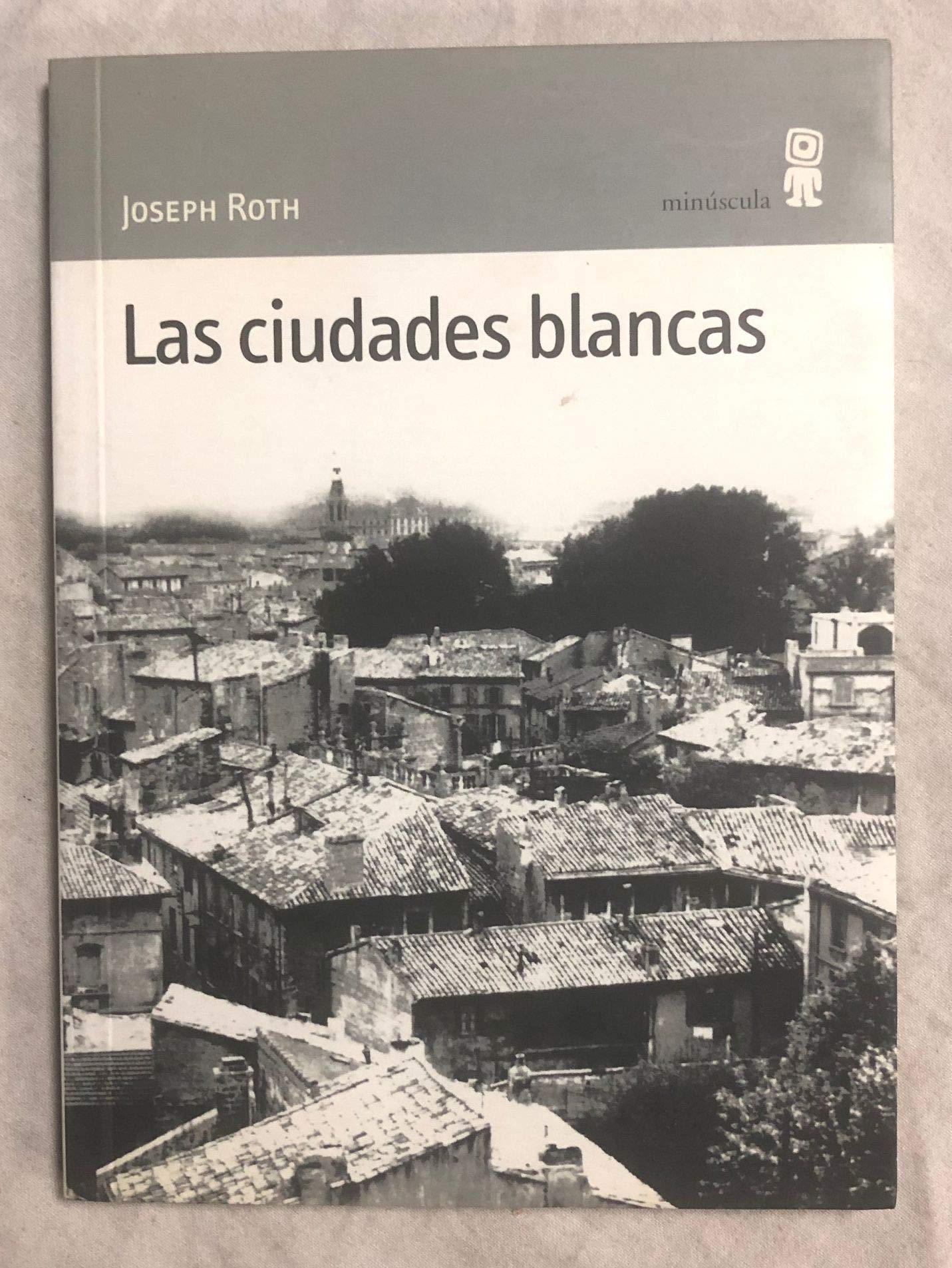 Las ciudades blancas (Paisajes narrados)